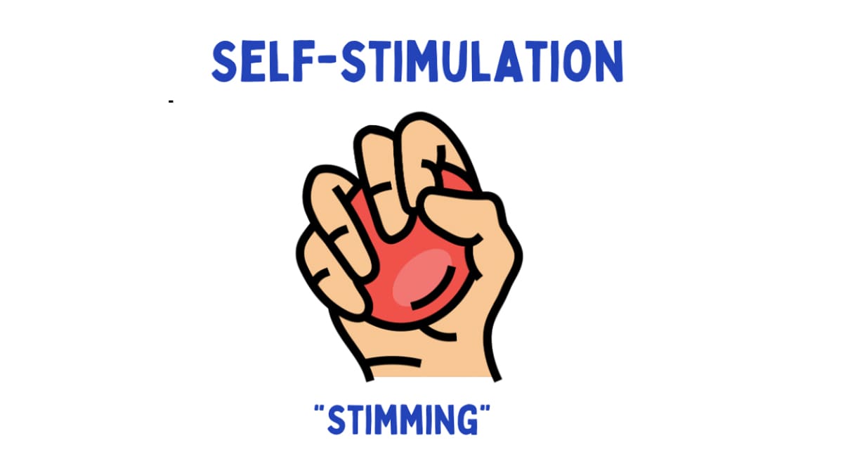 Self-Stimulation - &Quot;Stimming&Quot;